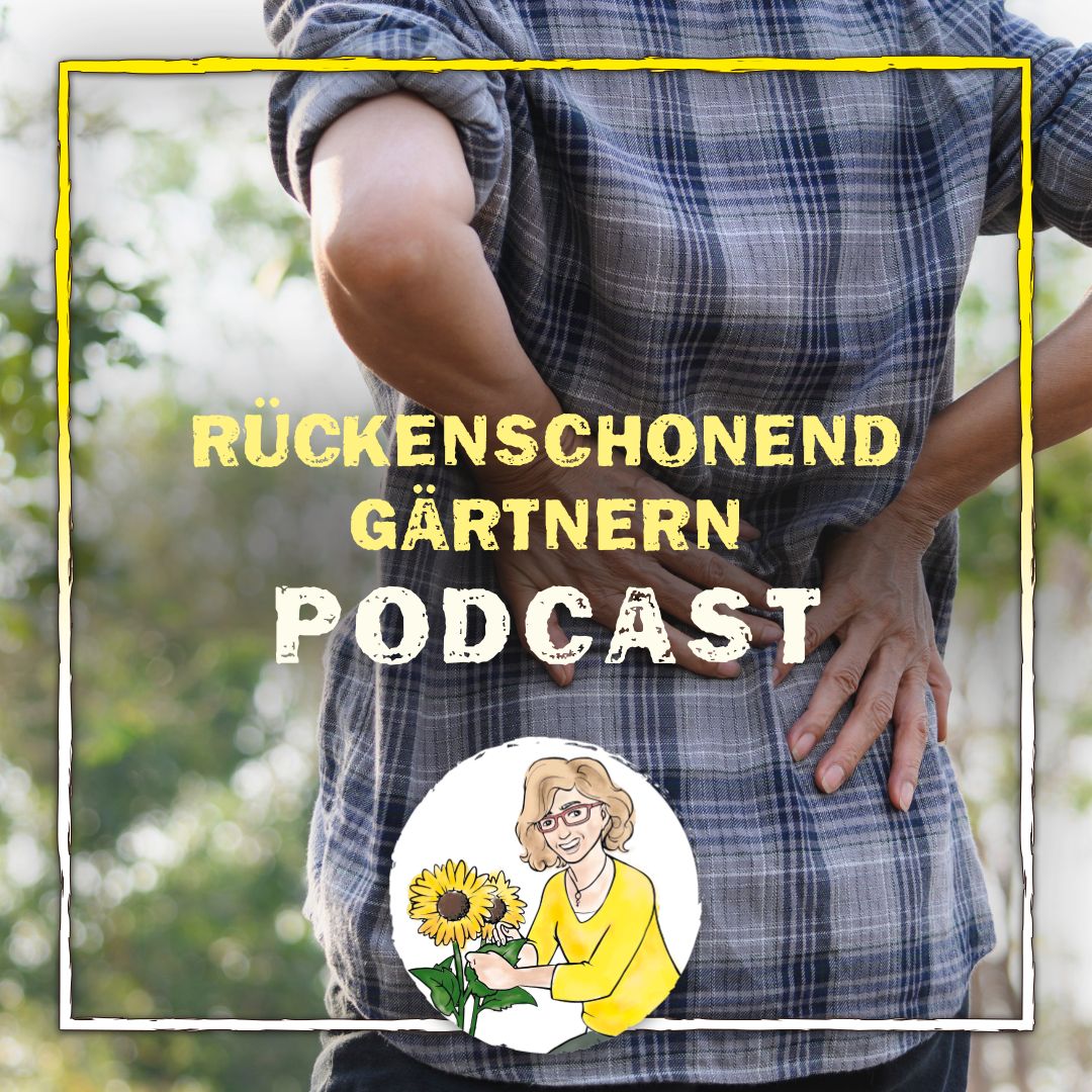 Rückenschonend Gärtnern Rückenschonend Gärtnern